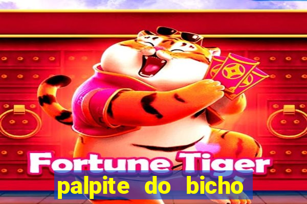 palpite do bicho deu no poste